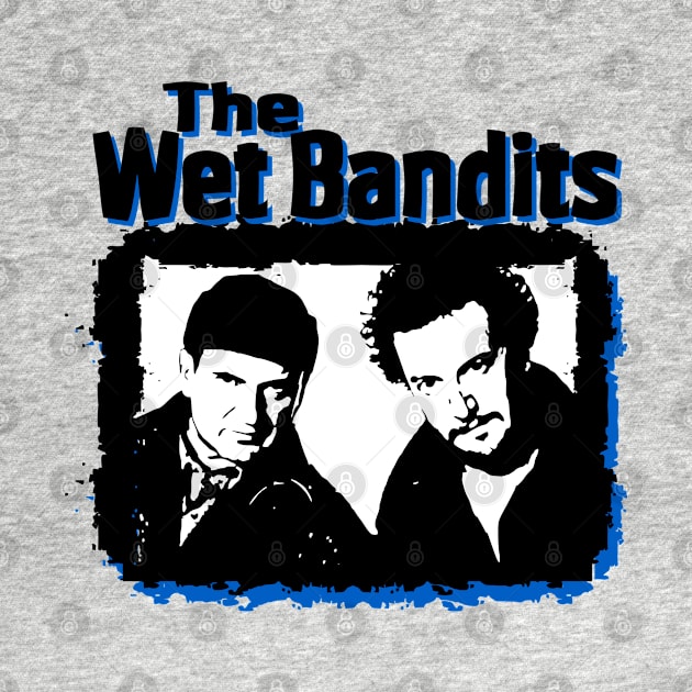 WET BANDITS by YourLuckyTee